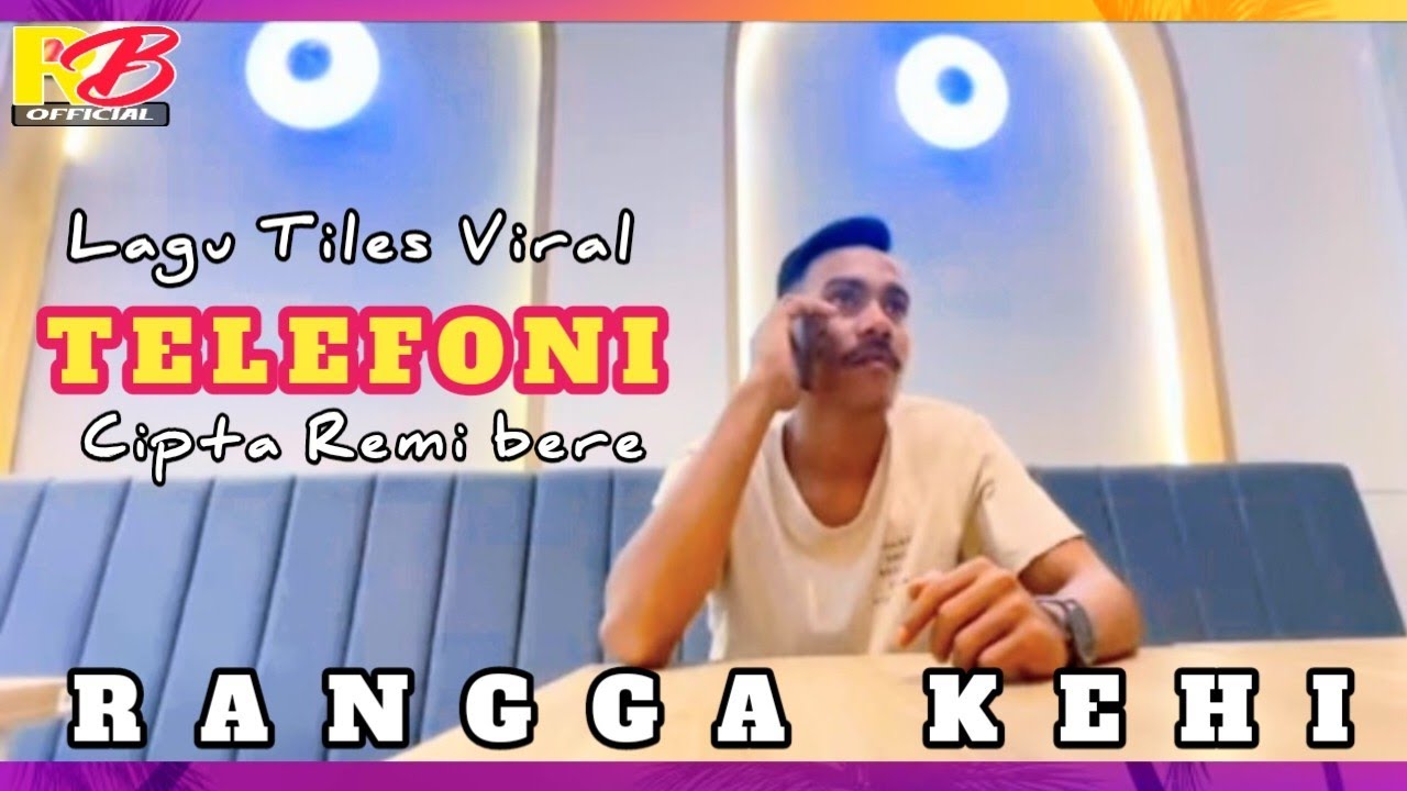 RANGGA KEHI II TELEFONI II (CIPTA/REMI BERE II VOCAL BY RANGGA KEHI