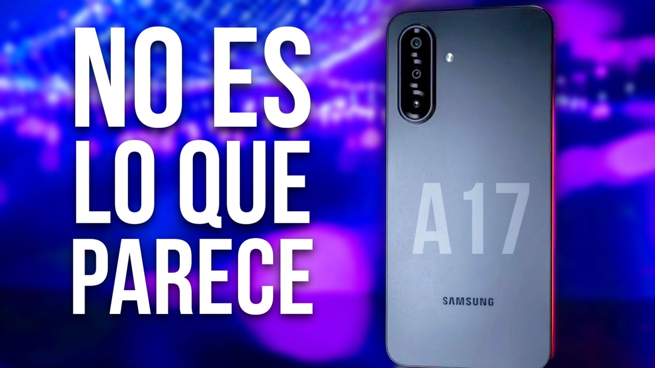 La verdad del Galaxy A17 que nadie te dice… hasta tenerlo – review  real