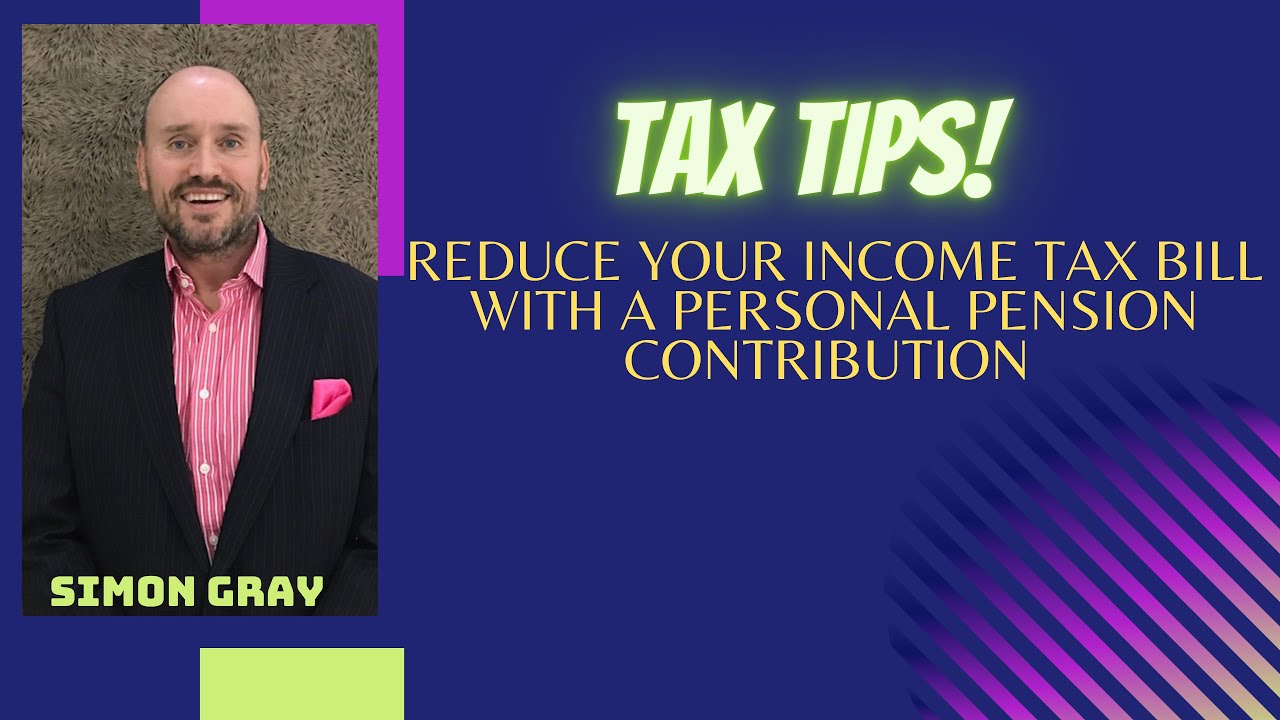 Reduce your income tax bill with a pension contribution