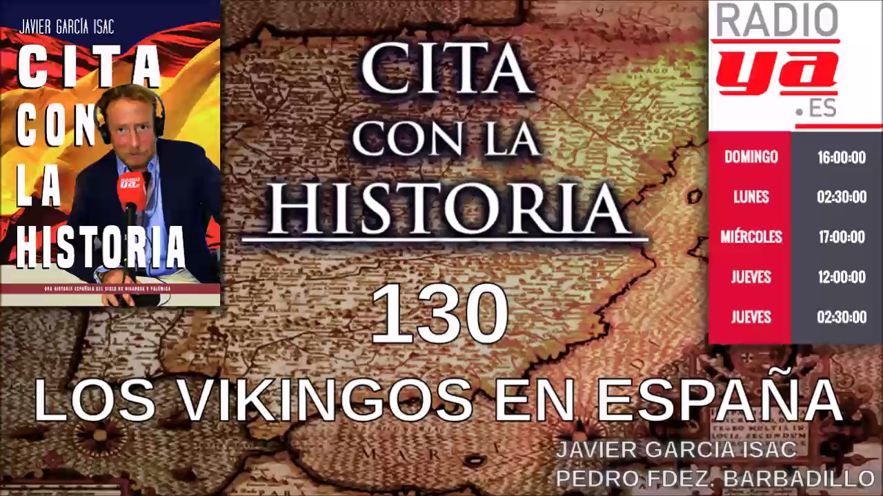 Cita con la historia - 130 - Los vikingos en España