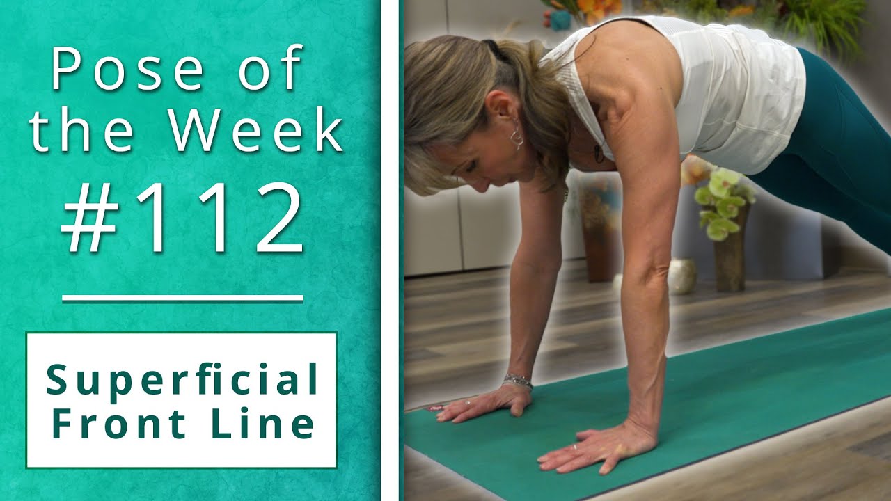 Superficial Front Line | Pose of the Week #112