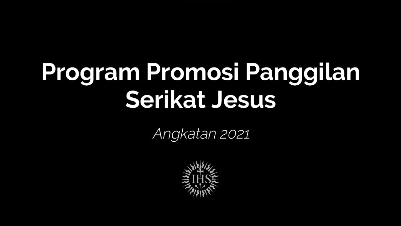 Mengenal, Menimbang, Memutuskan | Testimoni Program Promosi Panggilan Serikat Jesus Angkatan 2021