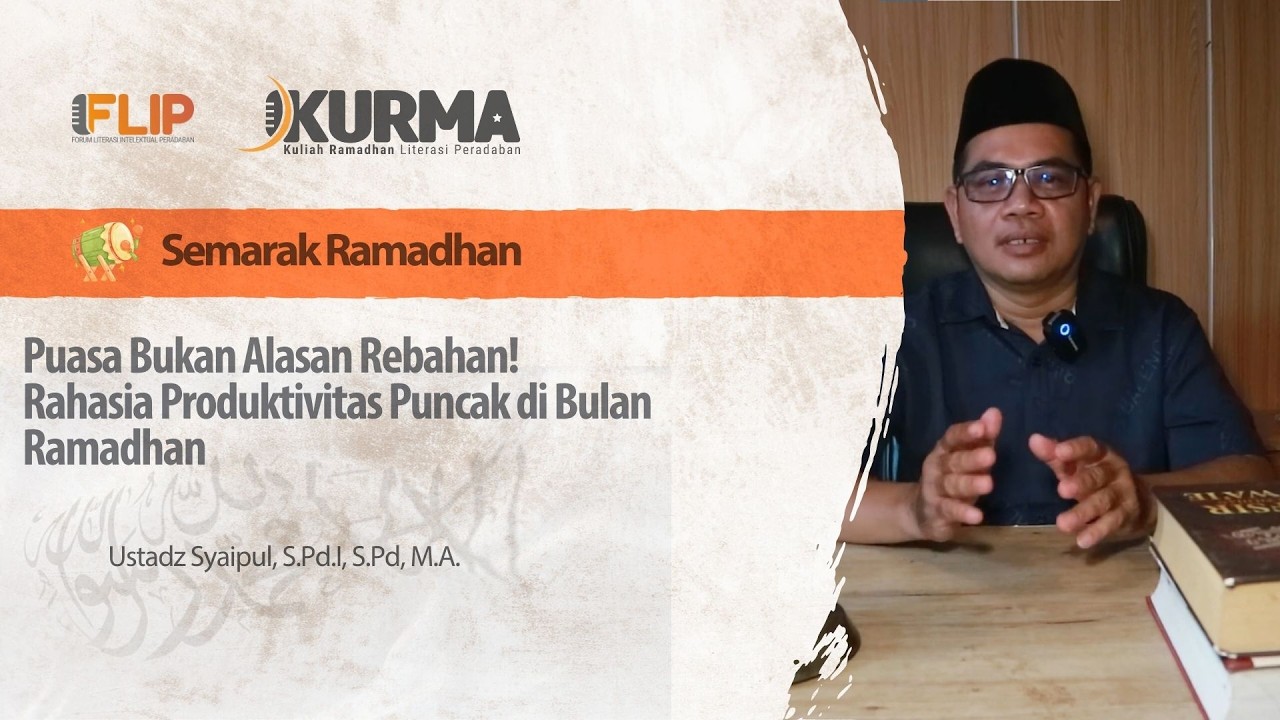 Puasa Bukan Alasan Rebahan! Rahasia Produktivitas Puncak di Bulan Ramadhan