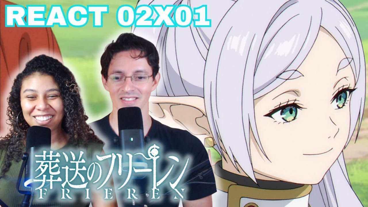 NOSSA ORELHUDA VOLTOU! | react SOUSOU NO FRIEREN 02X01