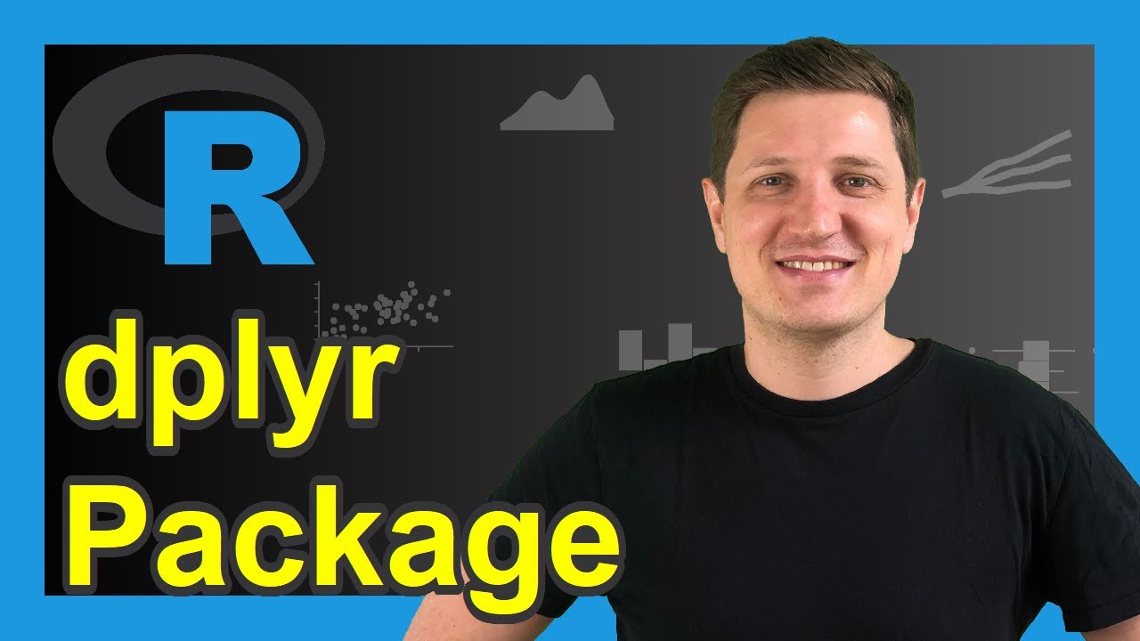 dplyr Package in R | Introduction, Tutorial & Programming Examples | Data Manipulation in RStudio