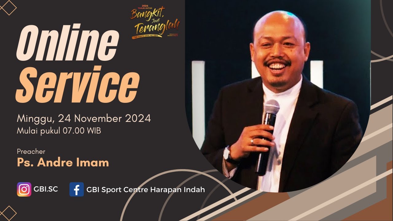 Ibadah Online GBI Sport Centre - 24 November 2024 - Ps. Andre Imam