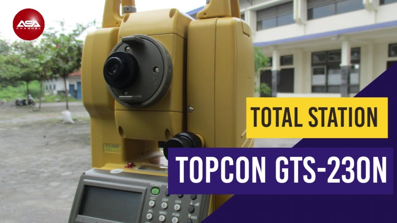 Ilmu Ukur Tanah - Total Station Topcon GTS-230N