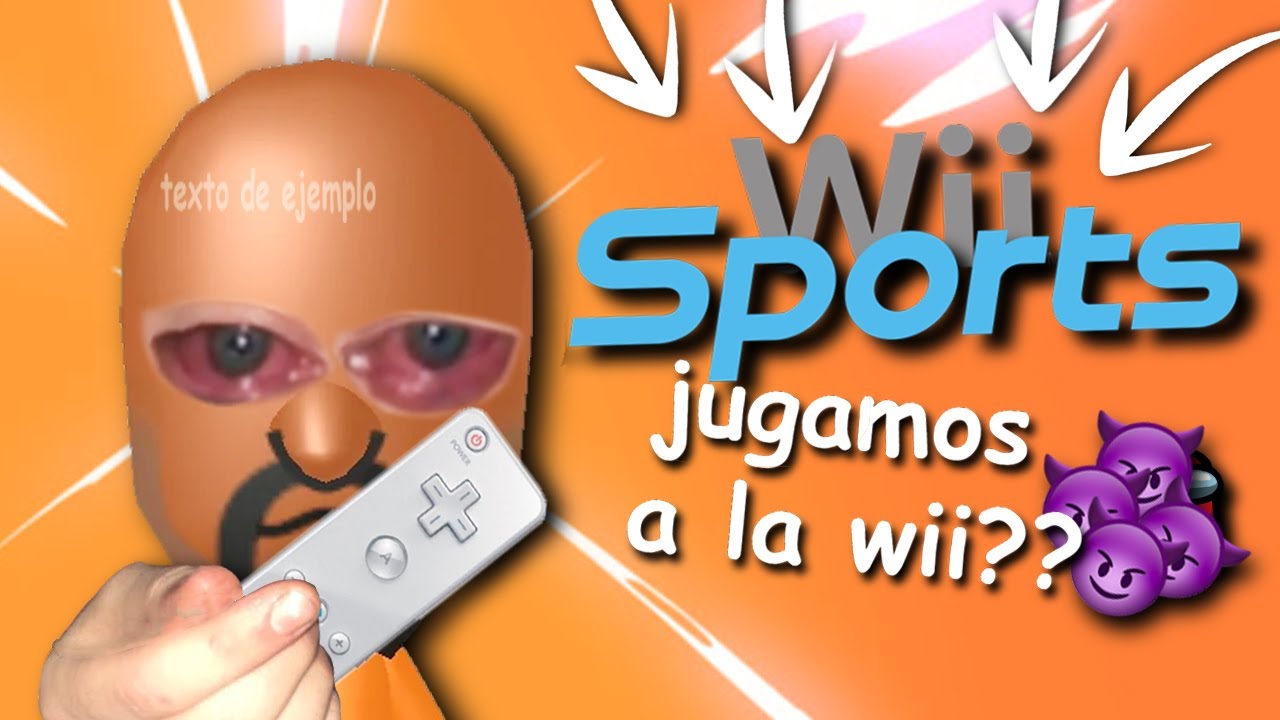 me gustas cuando qieras jugamos a la wii