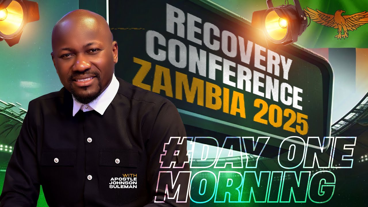LUSAKA, ZAMBIA🇿🇲 Recovery Conference 2025 WITH APOSTLE JOHNSON SULEMAN, Day 1 Morning Session