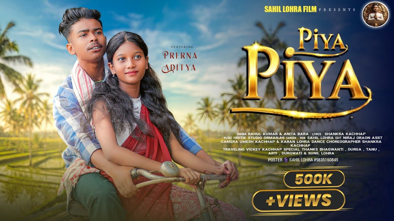 Piya piya | Ek Ek Pal Tor Bina | New Nagpuri Song 2025 | Official Music Video | (SAHIL LOHRA FILM )