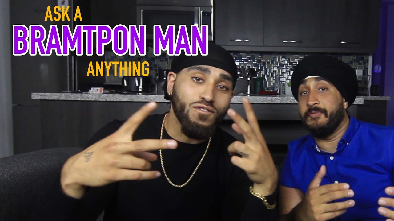 Ask A BRAMPTON MAN Anything