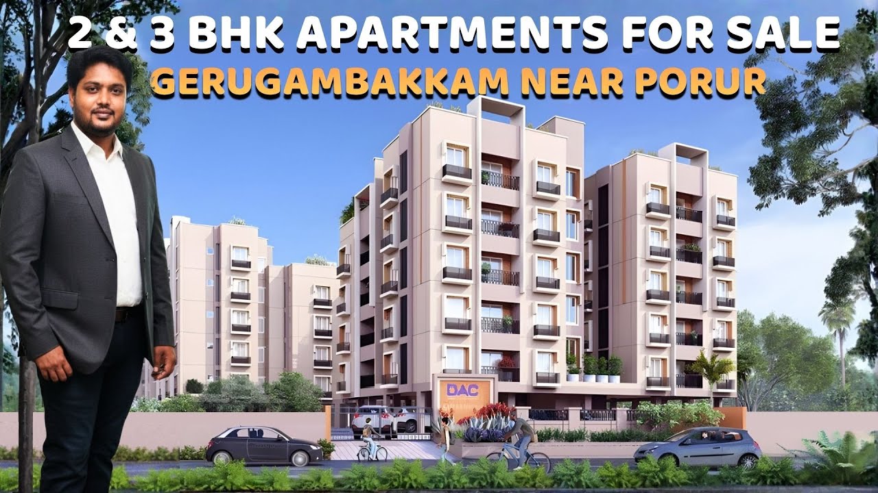 Discover DAC Millennium: Modern 2BHK and 3BHK Apartments in Gerugambakkam | Prime Location