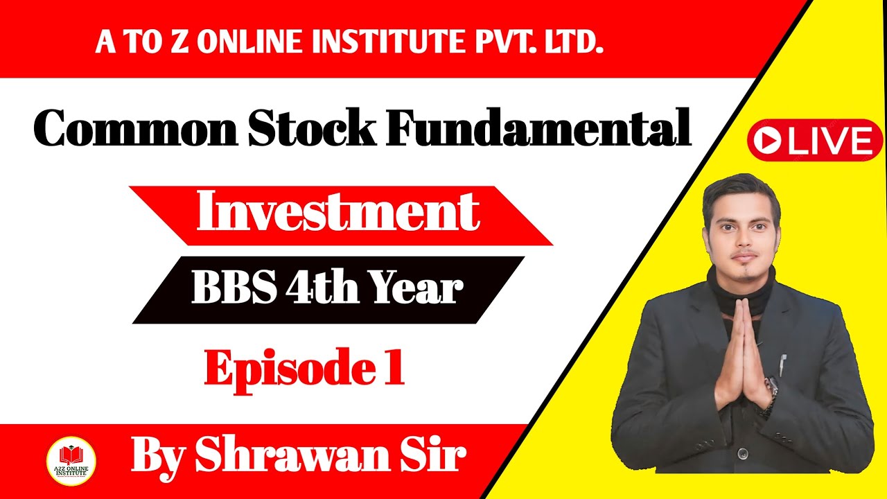 परीक्षा आयो, यसरी पढ्नुहोस | Common Stock Fundamental Episode 1 | BBS Fourth Year Investment
