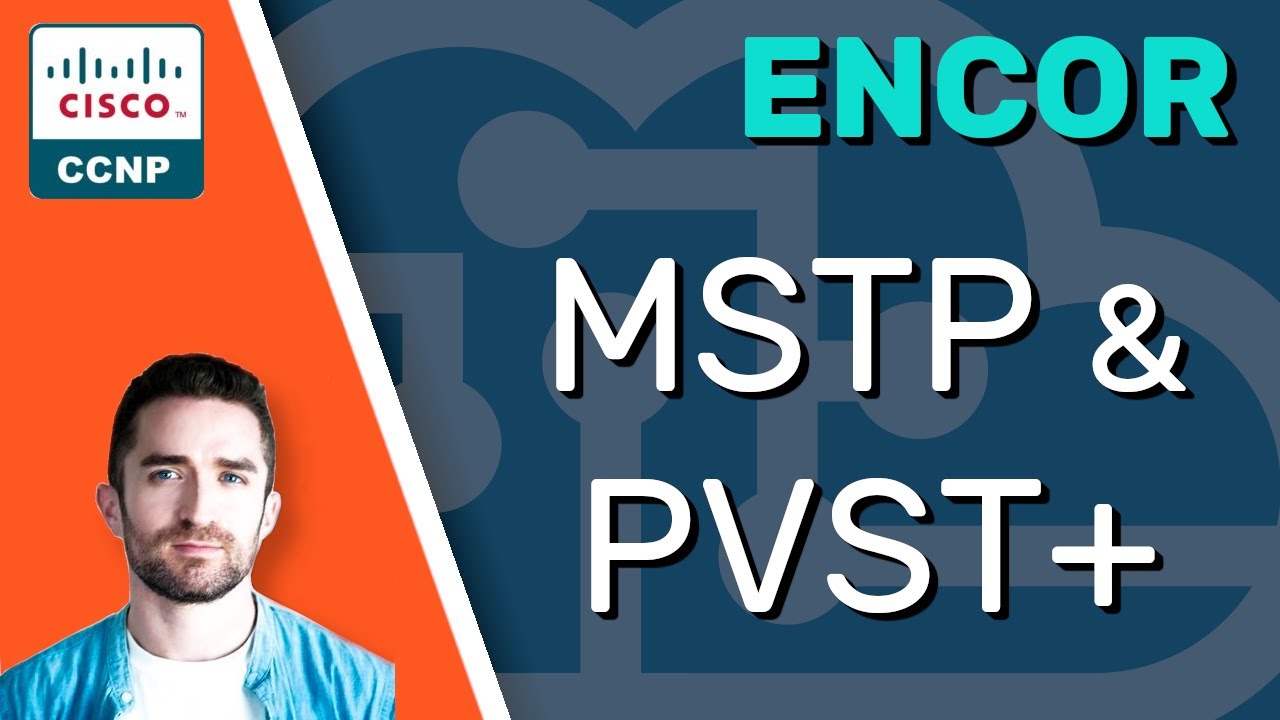 CCNP ENCOR // MSTP и PVST+ // ENCOR 350-401 Полный курс
