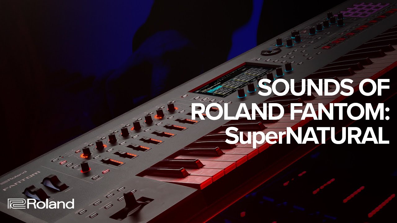 Звуки синтезатора Roland FANTOM: SuperNATURAL