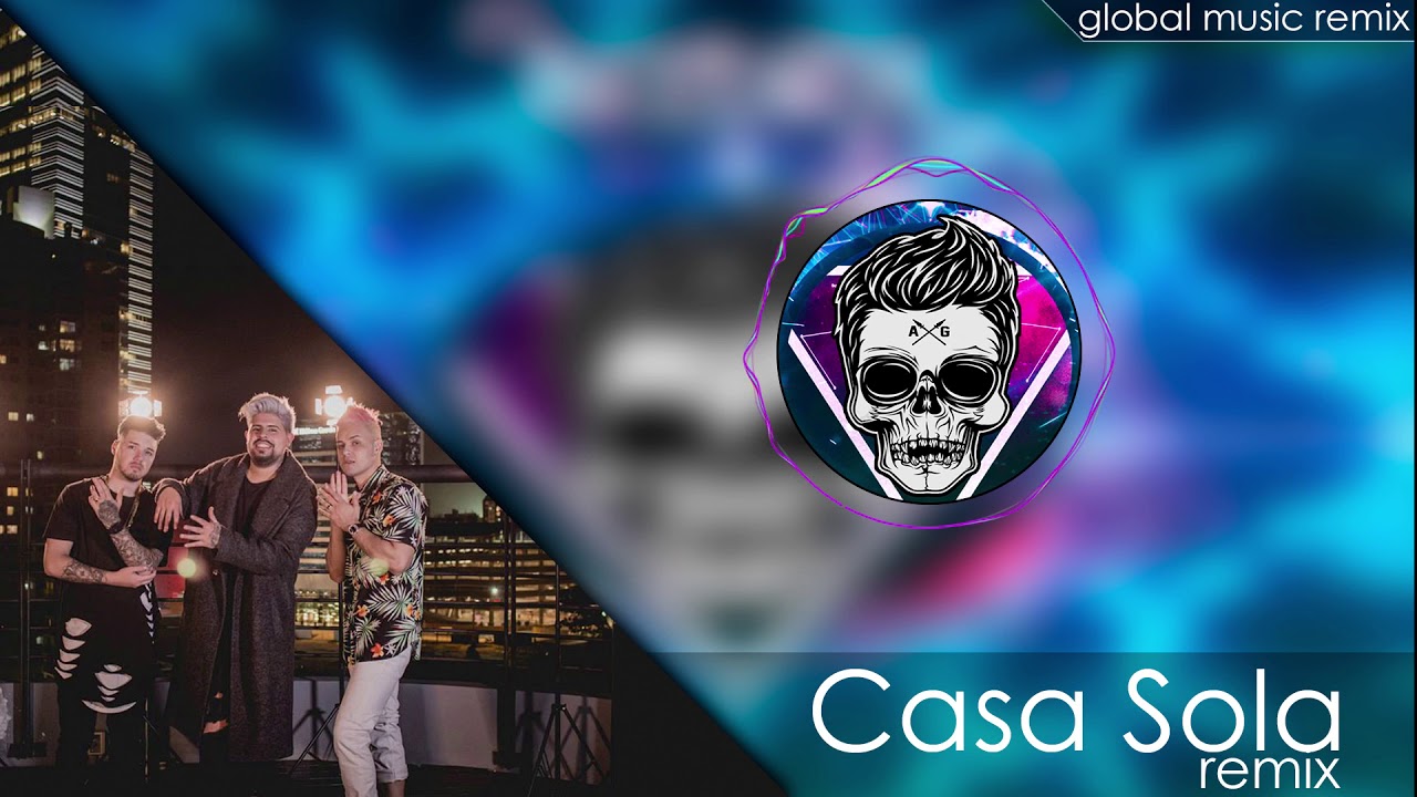 🔊 Casa Sola | El Reja ft De La Calle | Alvaro Galvan Remix