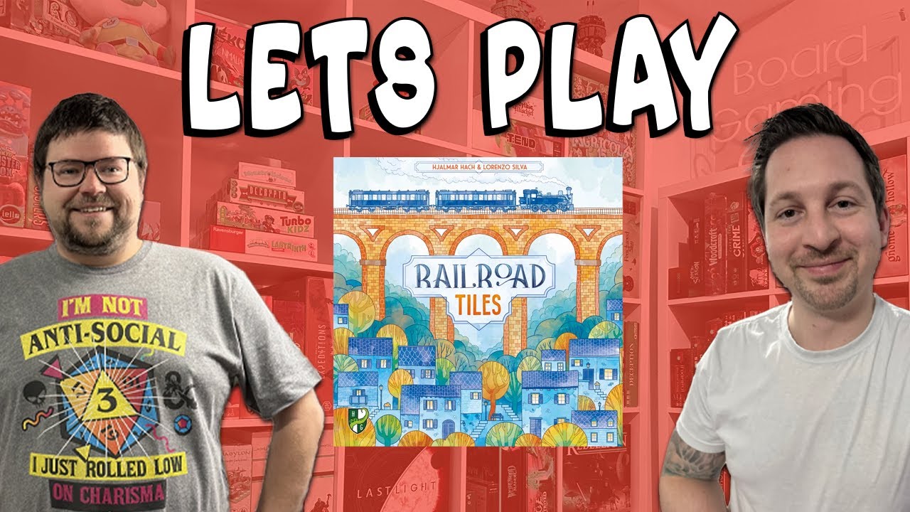 Railroad Tiles - Live Play through with Nick (2 players)