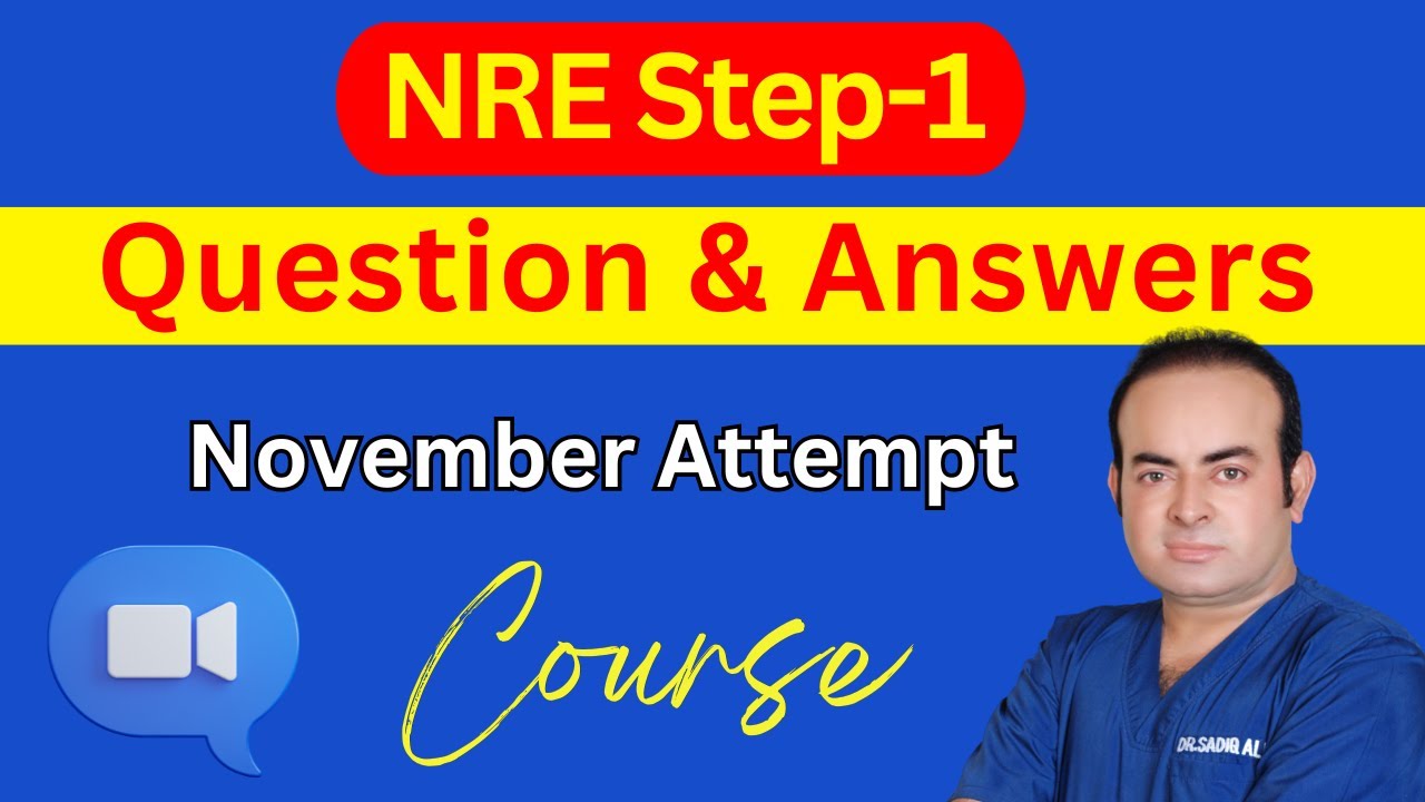 NRE Step-1 November Attempt Question & Answer Session