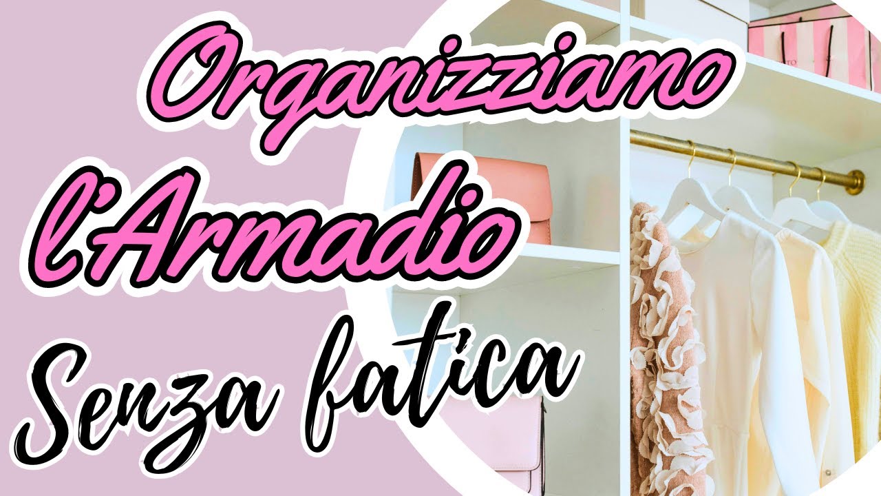 Organizzazione armadio senza fatica, vi spiego il mio metodo #organizzazione #puliziemotivazionali