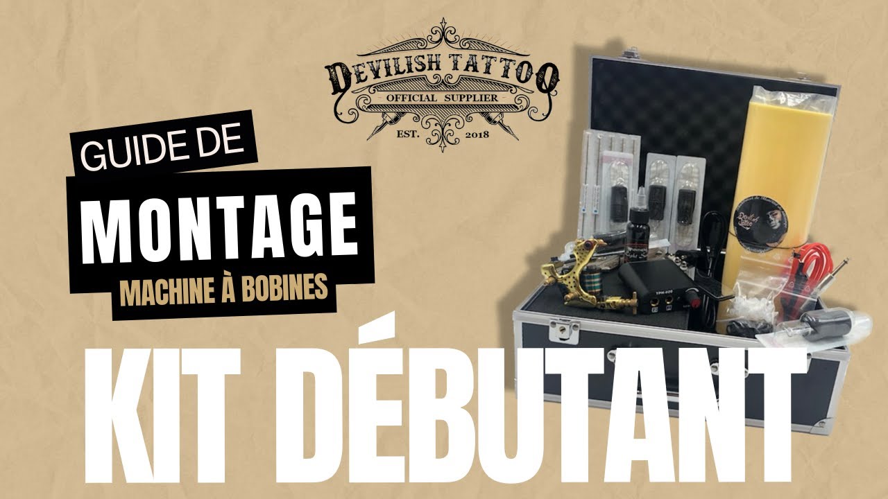 Montage du kit d&eacute;butant Devilish Tattoo (machine &agrave; bobines)