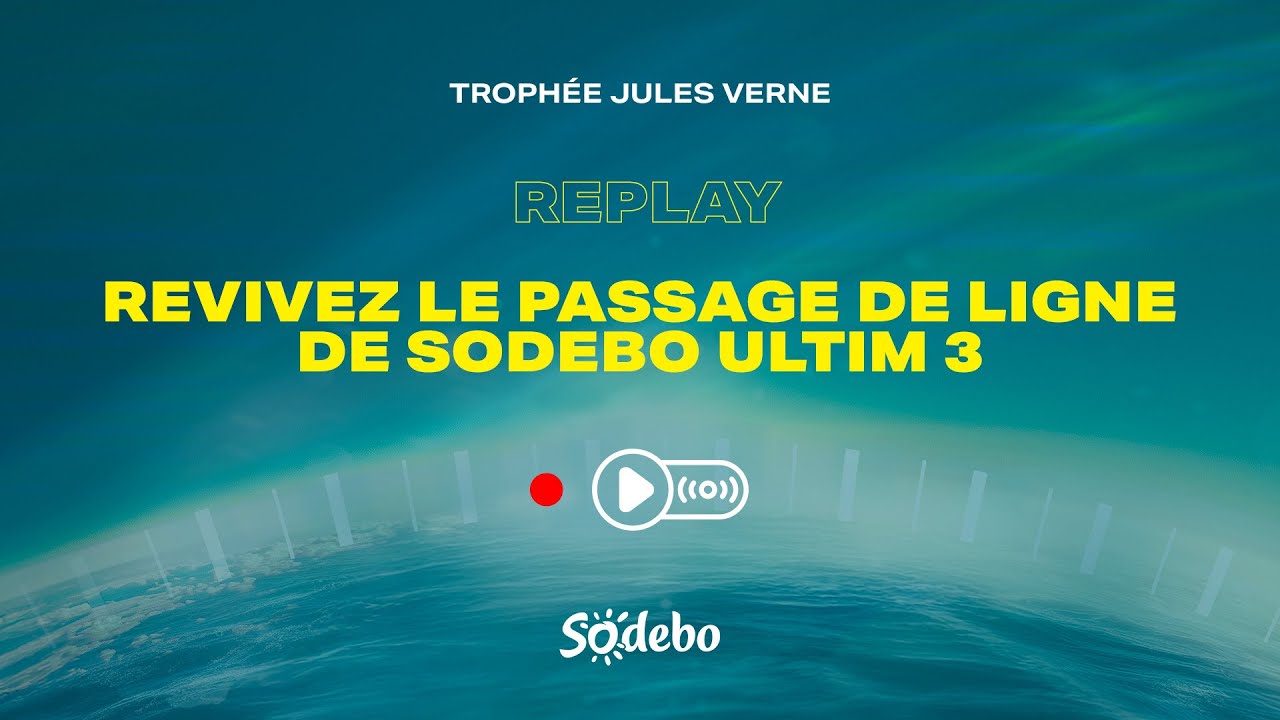 🔴​ LIVE 1 PASSAGE DE LIGNE RECORD DU TROPHÉE JULES VERNE - SODEBO ULTIM 3 🔴​