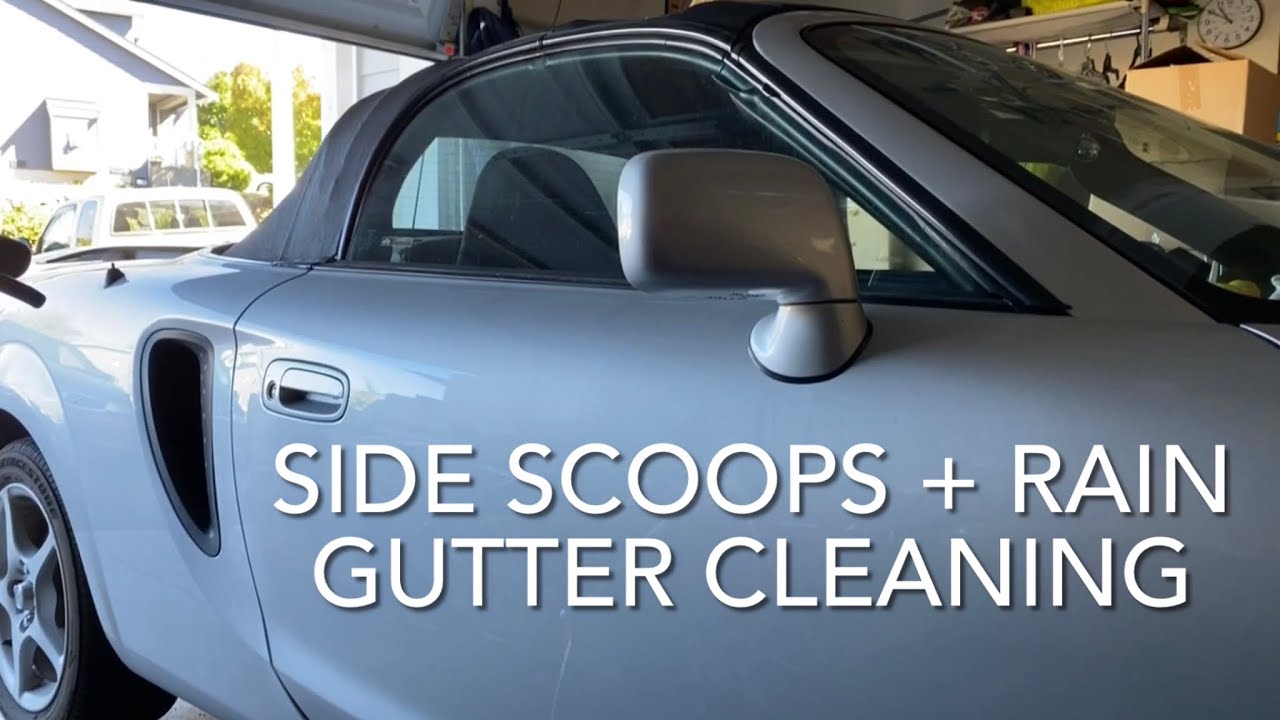 MODS & UPGRADES: Side Scoops + Cleaning Rain Gutters | MR2 Syder
