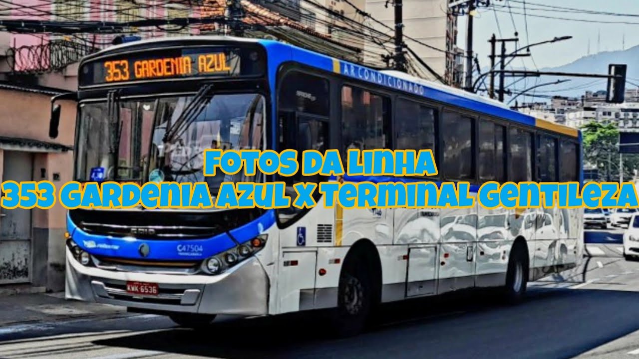 Fotos Da Linha 353 Gardenia Azul x Terminal Gentileza (Pedido De @Mestrinho_Miguel)