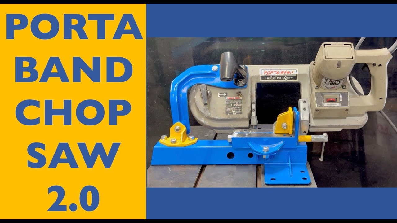 Porta Band Chop Saw 2.0