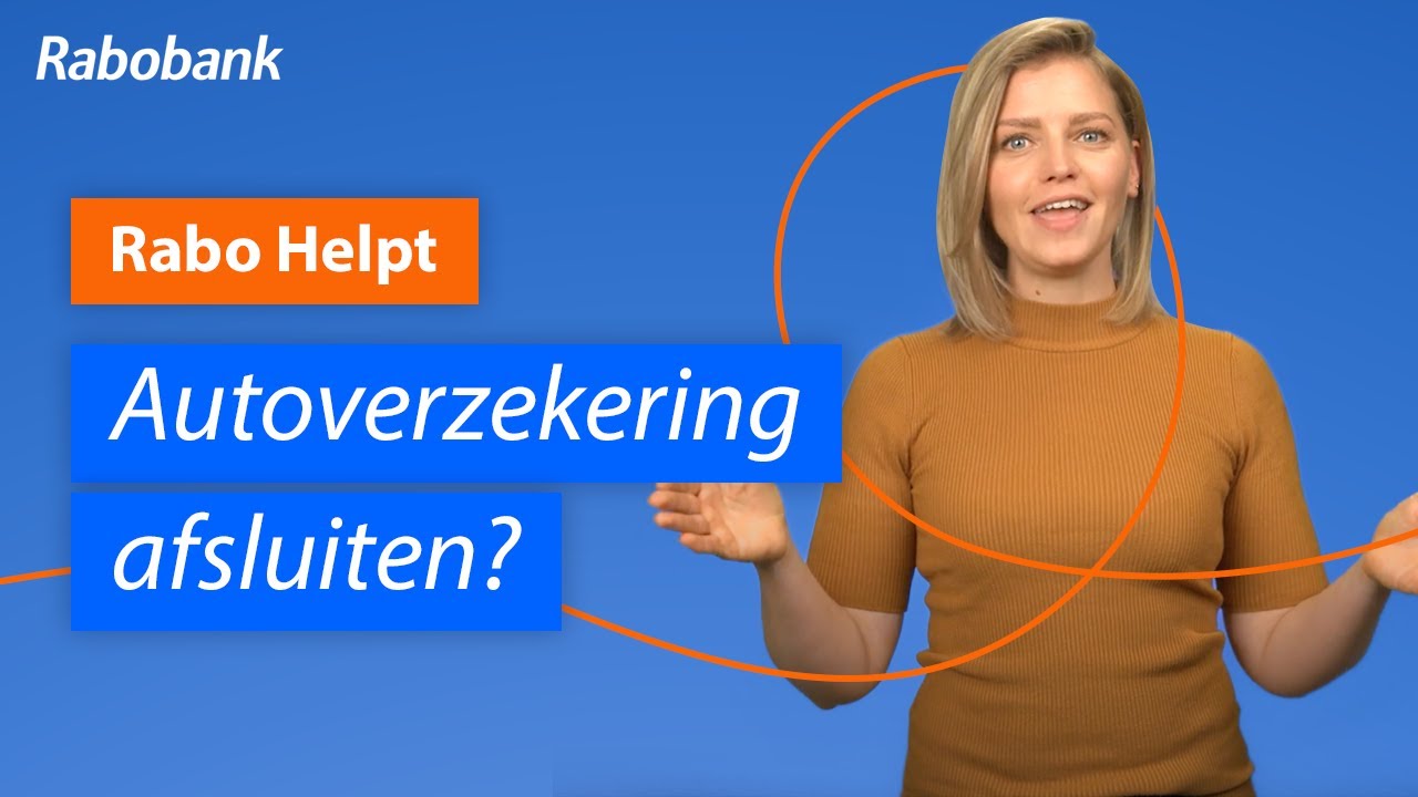 Autoverzekering afsluiten? Dit is wat je moet weten | Rabo Helpt