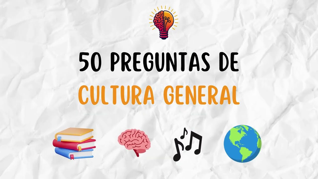 50 Preguntas de Cultura General que Te Sorprenderán! 🤯 ¿Cuántas Acertarás?