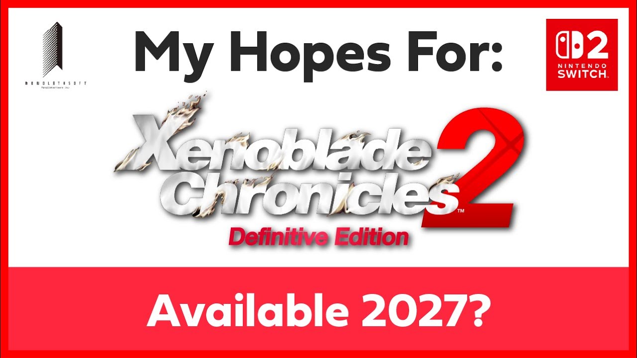 What Will They Fix In XENOBLADE 2: DEFINITIVE EDITION?