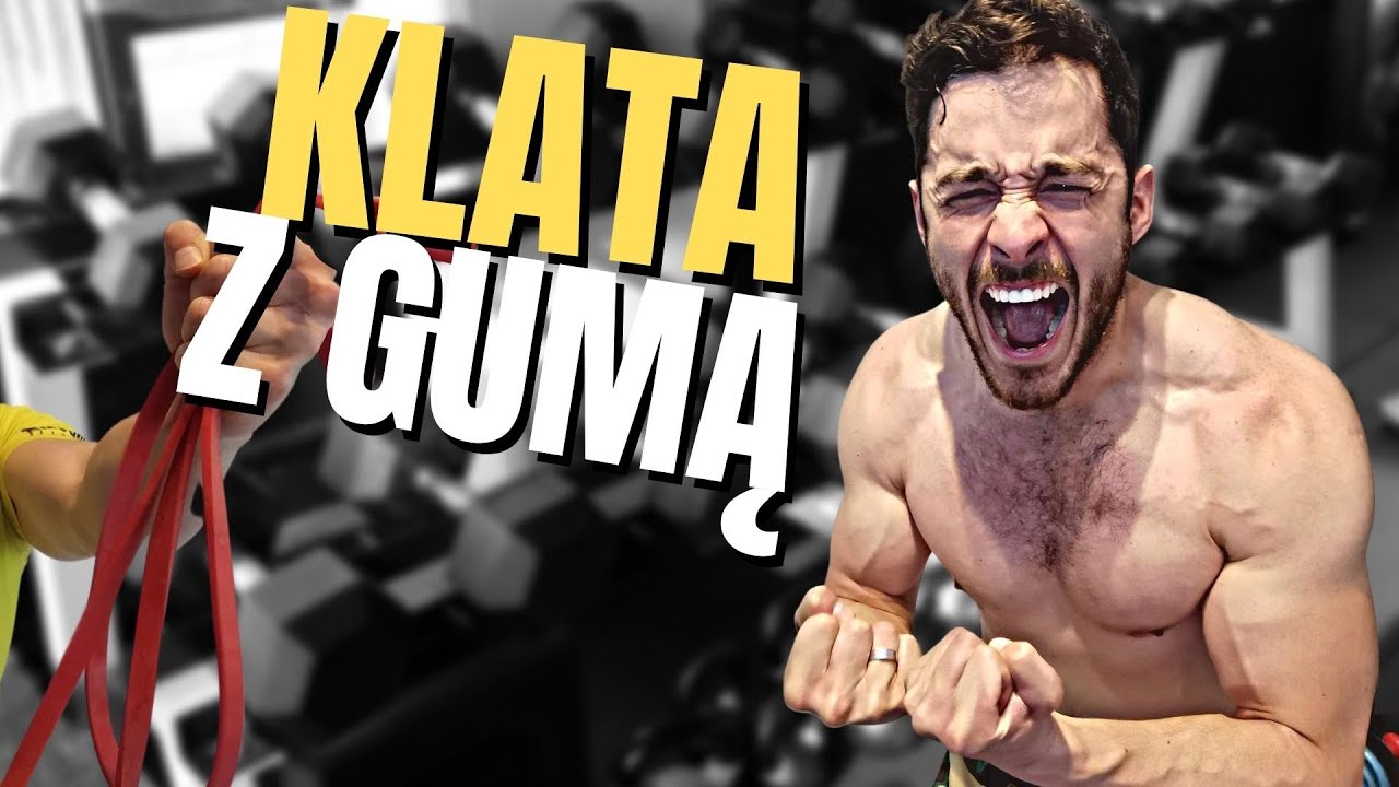 KLATA Z GUMĄ TRENINGOWĄ (JAK ROBIĆ TO EFEKTYWNIE)