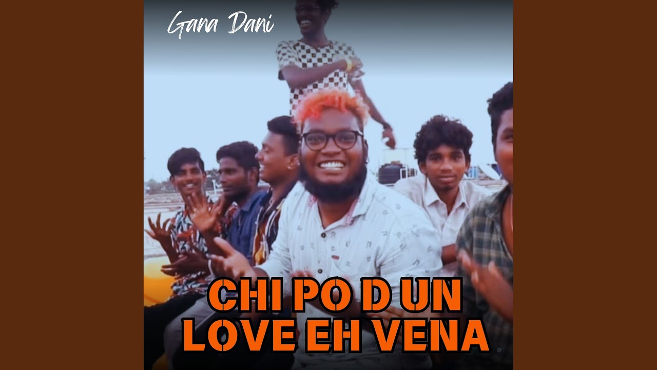 Chi Po D Un Love Eh Vena