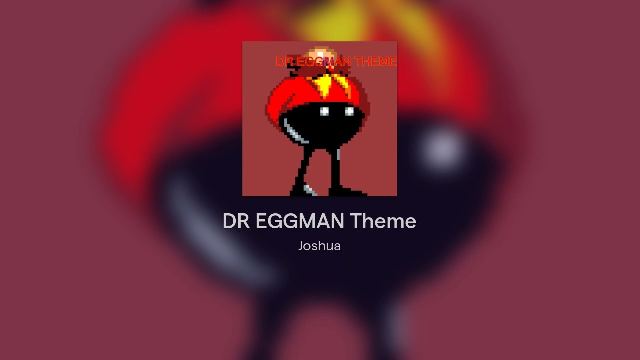 DR EGGMAN Theme