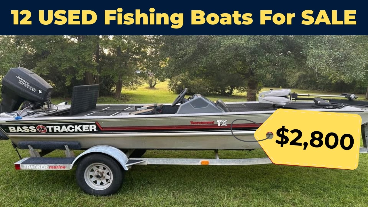 12 USED Fishing Boats Under $9,000 That You Can Buy NOW
