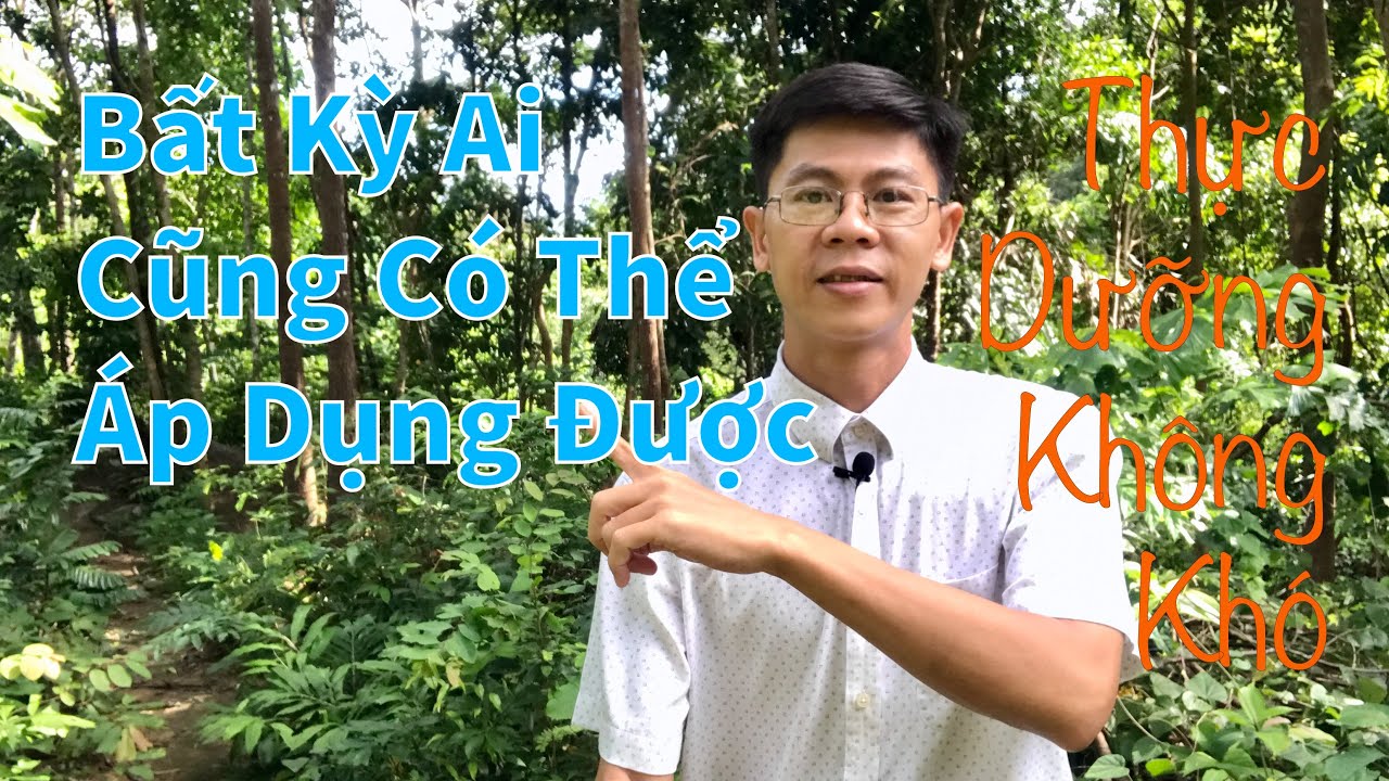Cách Ăn Uống theo Thực Dưỡng Hiện Đại Áp dụng cho tất cả mọi người - Với TDHĐ không có Bệnh Nan Y