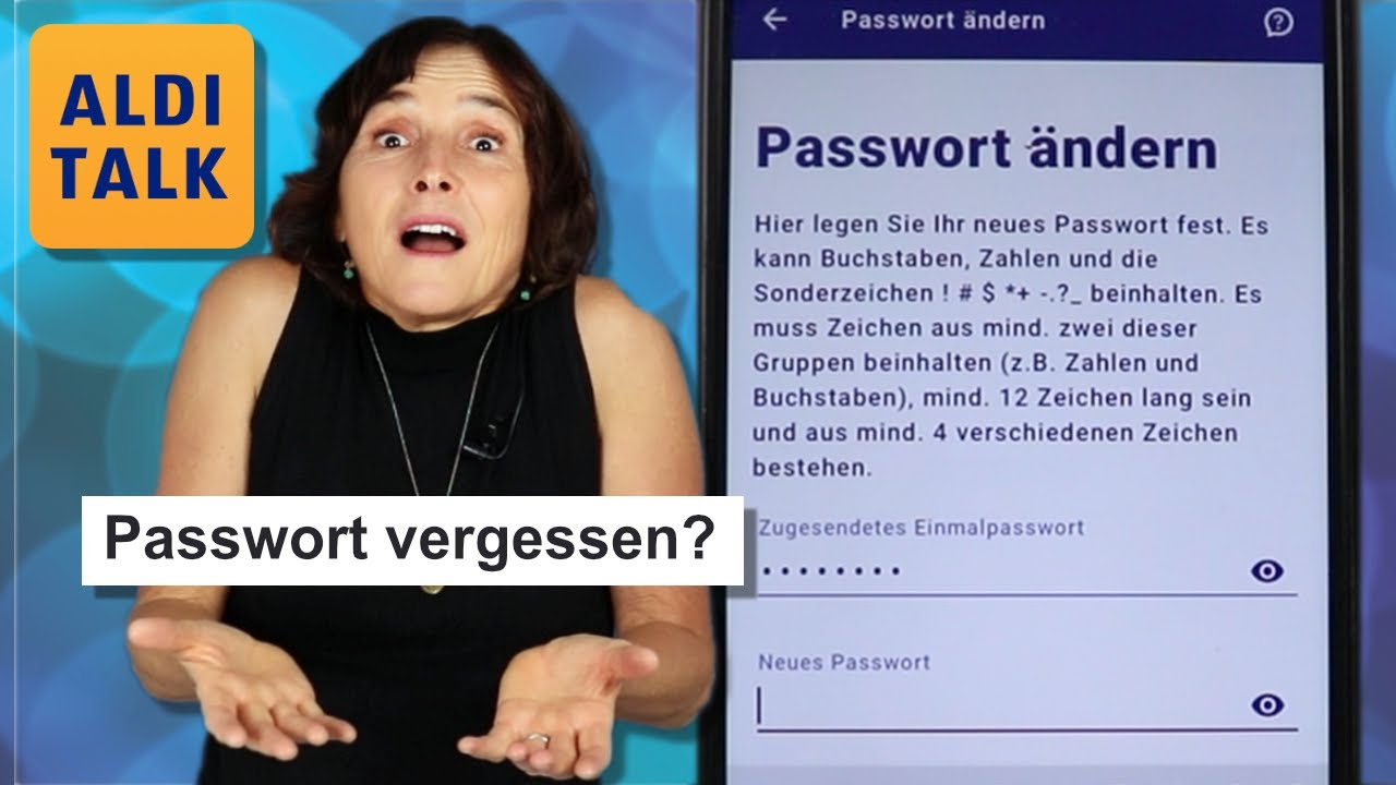 Passwort vergessen? So vergeben Sie ein neues Passwort in der App Aldi Talk.