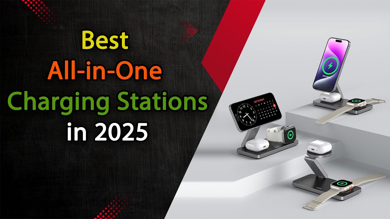 🔋 Top 5 Best All-in-One Charging Stations 2025 | Fast Wireless Chargers for All Devices