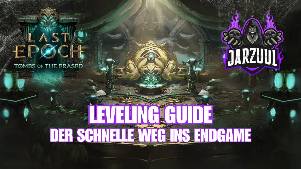 Der SCHNELLSTE Weg ins Endgame?! Mein Leveling-Guide f&uuml;r Last Epoch!