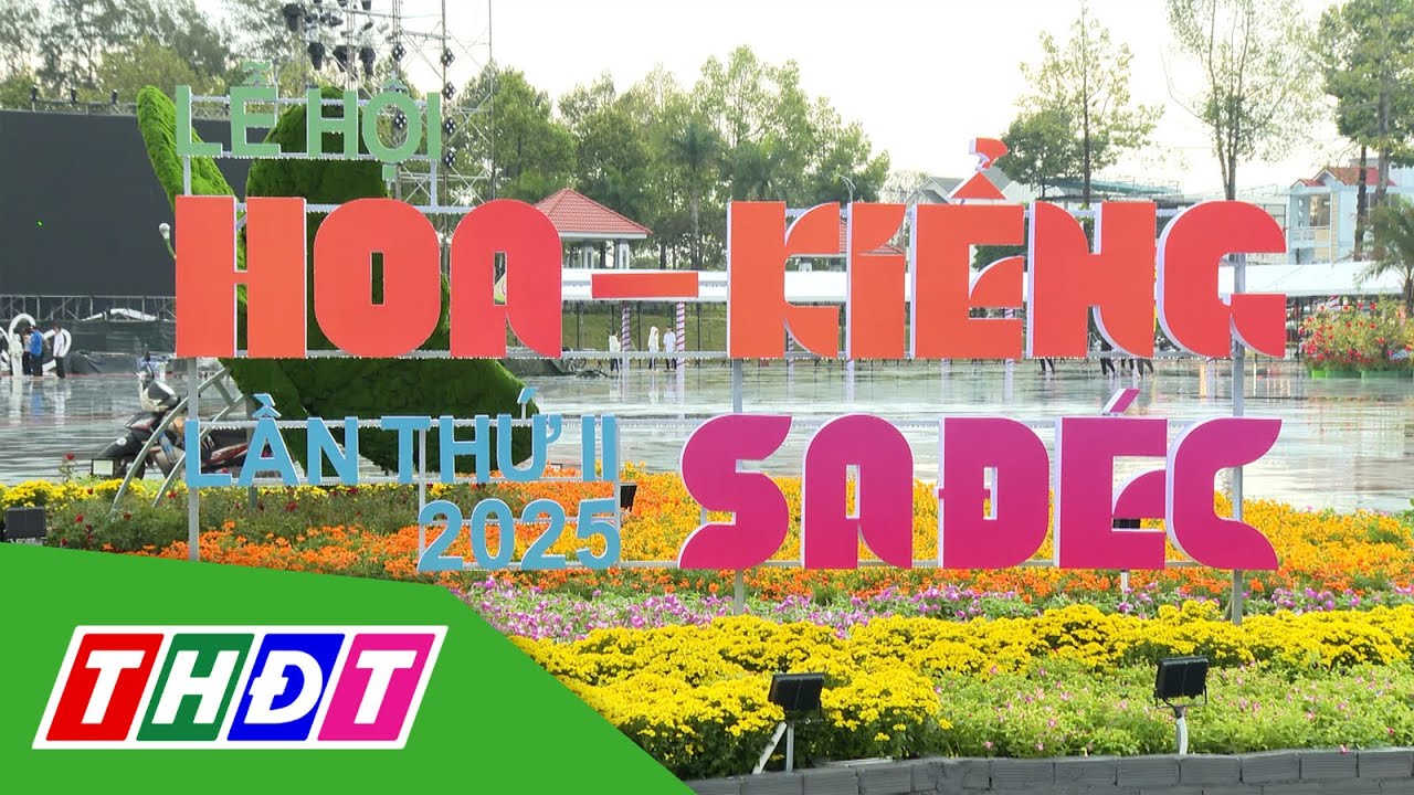 Nhiều sự kiện độc đáo tại Festival Hoa - Kiểng Sa Đéc lần thứ II năm 2025 | THDT