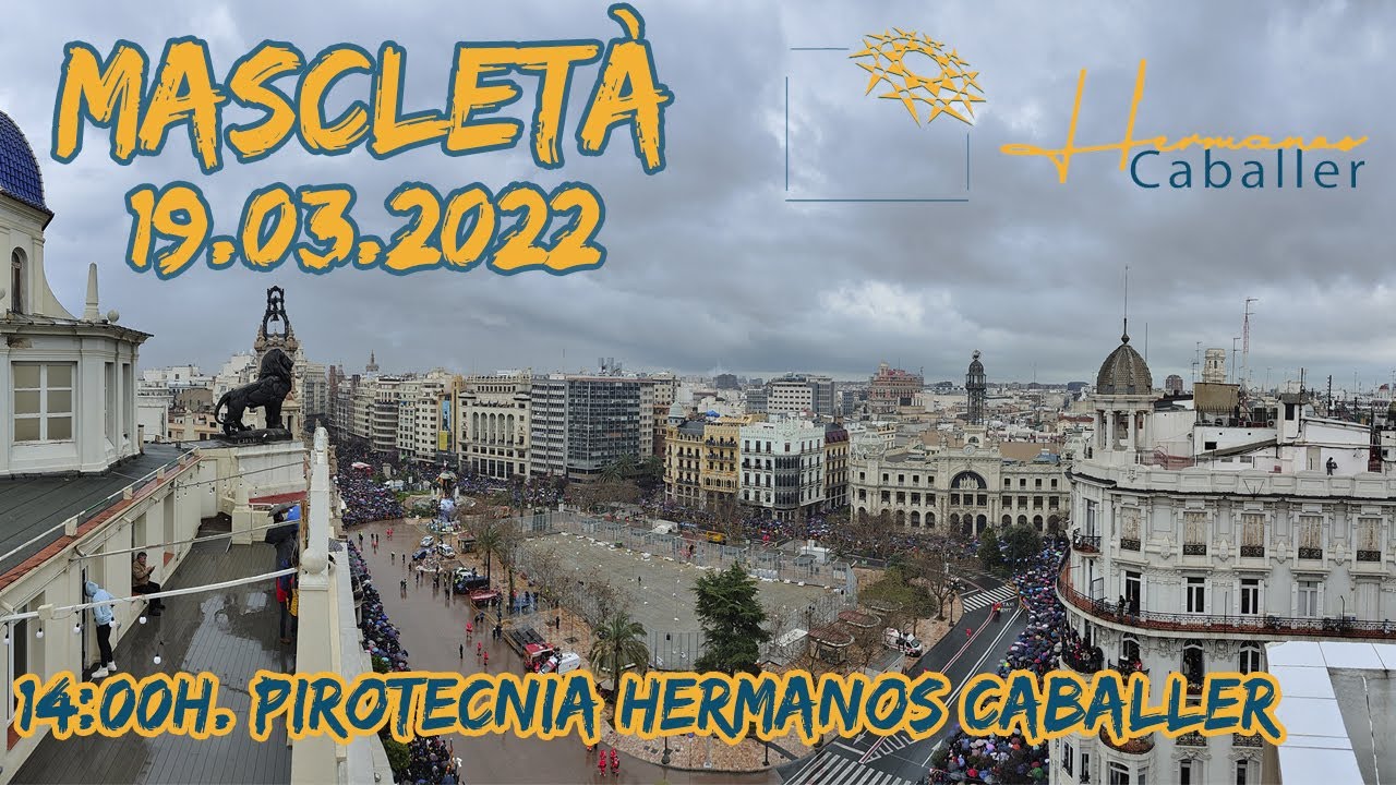 FALLAS | MASCLETA (Vista aérea) | Pirotecnica Hermanos Caballer | 19.03.2022