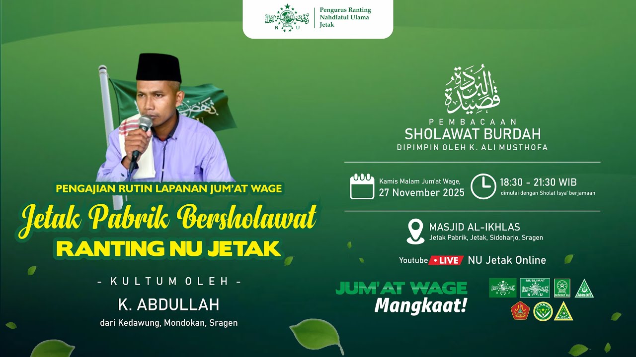 [LIVE] JETAK PABRIK BERSHOLAWAT - K. ABDULLAH - PENGAJIAN JUM'AT WAGE RANTING NU JETAK SRAGEN