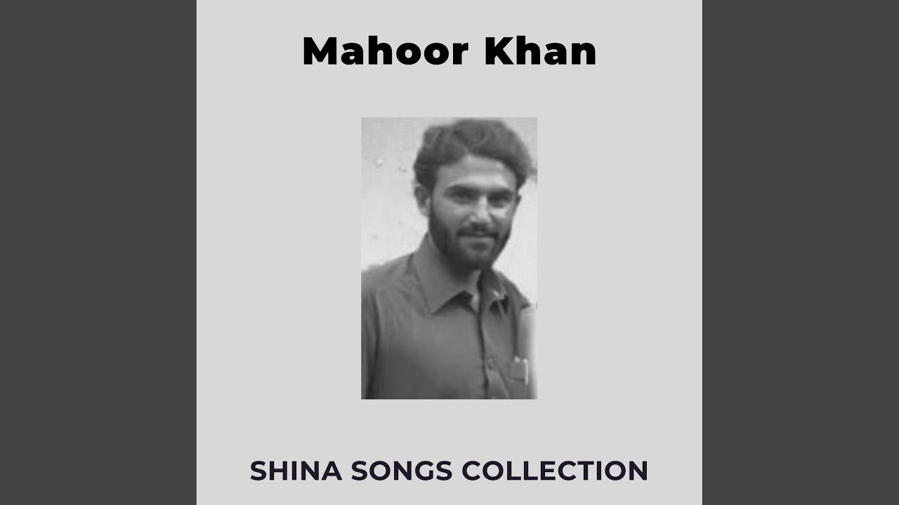 Thaye Didar (Shina Song)