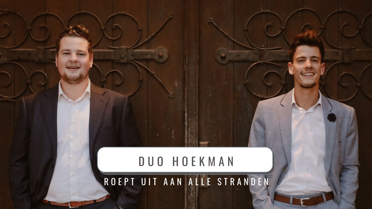 Roept uit aan alle stranden | Duo Hoekman