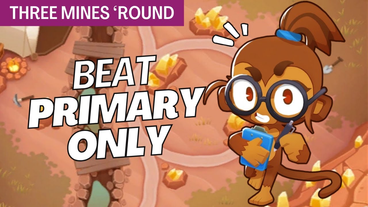 How to Beat Primary Only on Three Mines 'Round - BTD6 Strategy