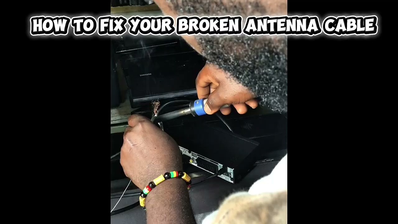 DIY how to fix your  antenna cable