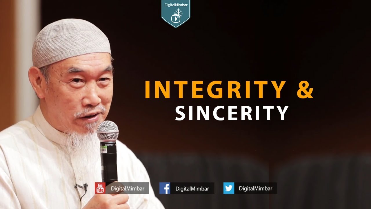 Integrity & Sincerity - Hussain Yee