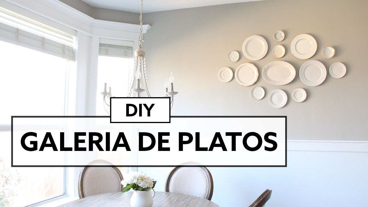 DIY Galeria de Platos | Muro de Platos decorativos