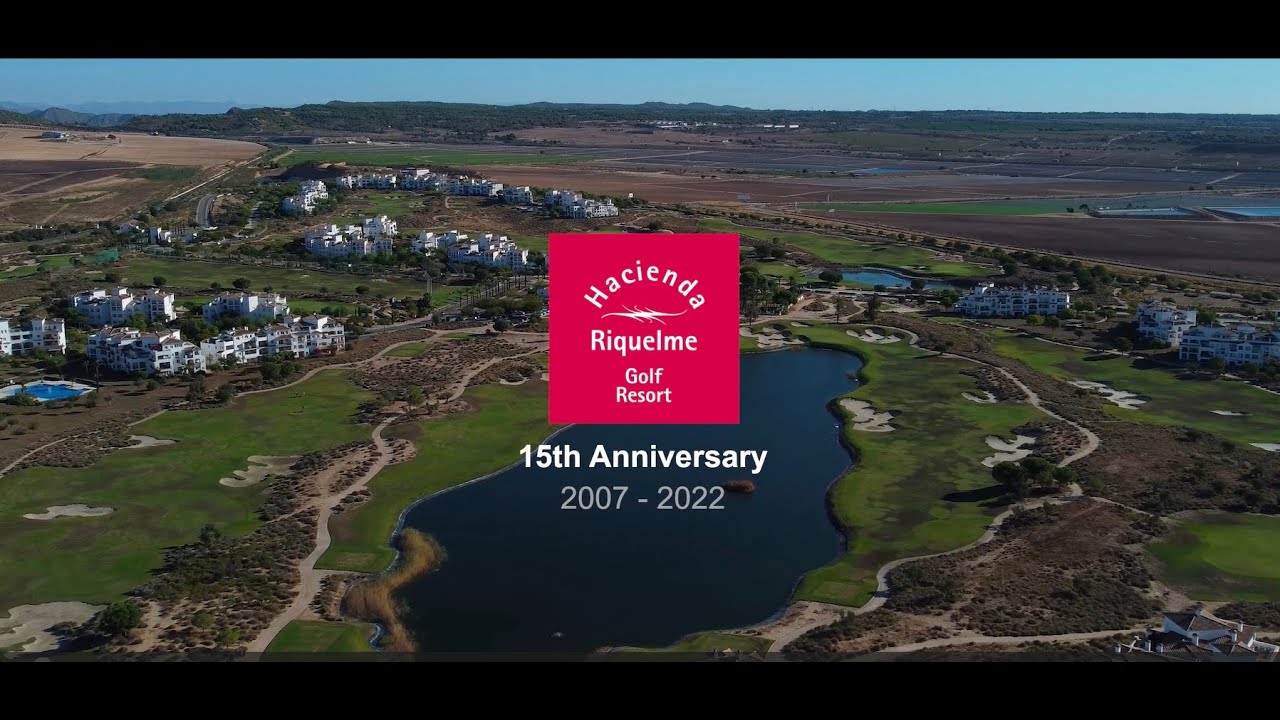 OFFICIAL Hacienda Riquelme Golf Resort 15th Anniversary Party (2007-2022) held on 18 September 2022