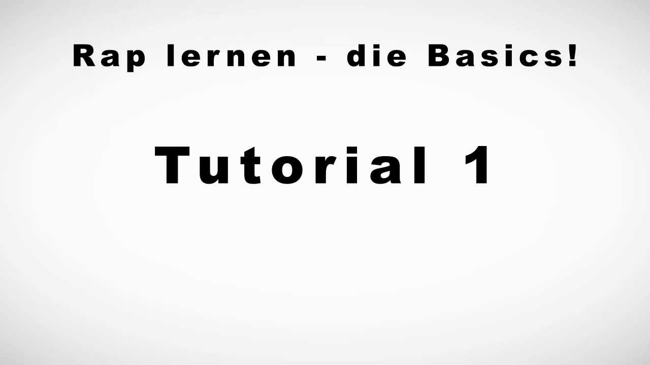 Rap lernen - die Basics - Tutorial 1